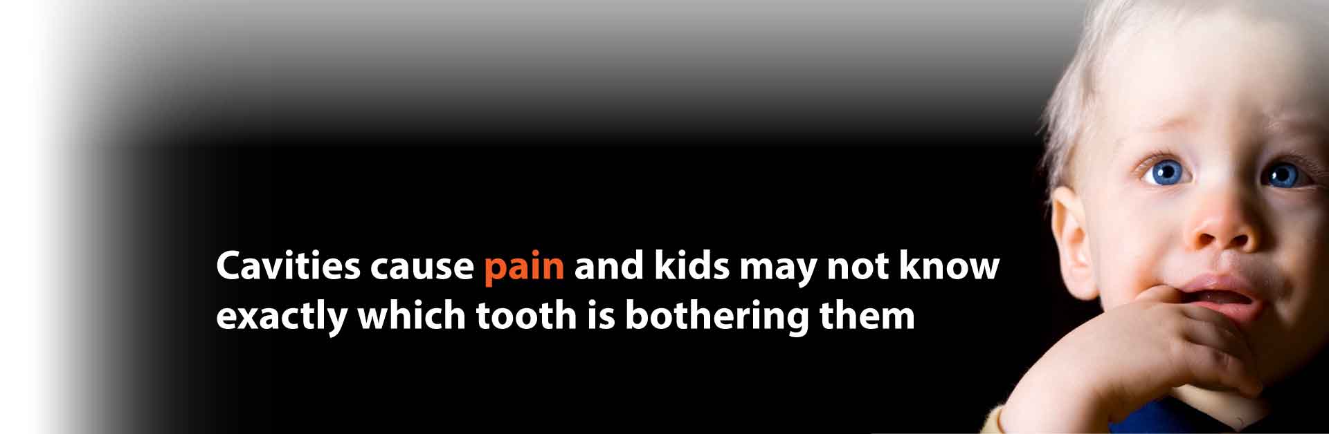 tooth decay in children can cause pain